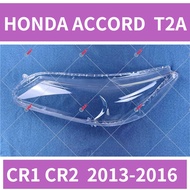 Honda Accord G9 T2A CR1 CR2 2013-2016 เลนส์ไฟหน้า ฝาครอบไฟหน้า ไฟหน้ารถยนต์ ไฟหน้าสําหรับ ฝาครอบไฟหน