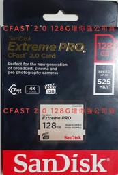 SanDisk CFast 2.0/CFAST/Cf 128G高速525M增你強公司貨1Dx2高速連拍專用$5,800