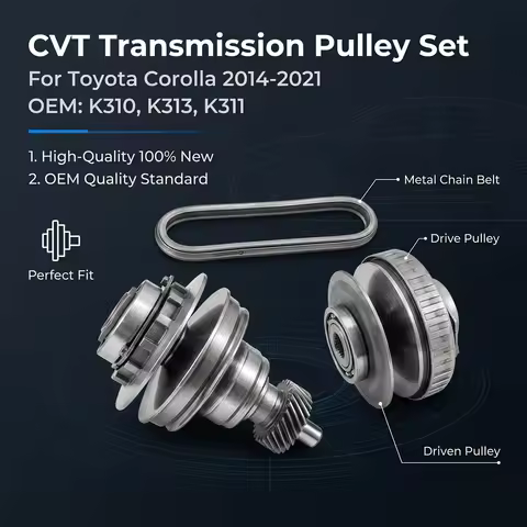 K313 For Toyota Corolla 1.8L / 2.0L 2014–up K310 K311 CVT Transmission Pulley Set with Belt Chain Fo