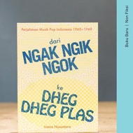 Buku Dari Ngak Ngik Ngok Ke Dheg Dheg Plas - Irama Nusantara  Norrm