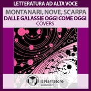 Nelle galassie oggi come oggi. Covers (live 2001) Raul Montanari/Aldo Nove/Tiziano Scarpa