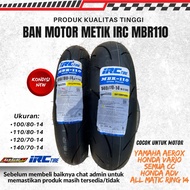 Aerox Motorcycle Tire IRC MBR-110 100/80-14//110/80-14//120/70-14//140/70-14(New)