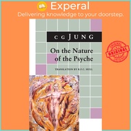 On the Nature of the Psyche : (From Collected Works Vol. 8) by C. G. Jung R. F.C. Hull (US edition, 