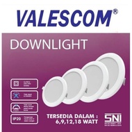 Valescom LED Downlight 6w 9w 12w 18w SNI LED Downlight Ceiling Lamp
