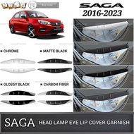 AMAZING PROTON NEW SAGA VVT 2016-2024 CAR HEAD LAMP EYE LIP COVER GARNISH EYEBROW COVER LAMPU DEPAN 