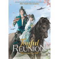 Joyful Reunion (Novel) Vol. 1 by Fei Tian Ye Xiang (Pub 5/8/25)
