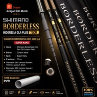 TEGEK SHIMANO BORDERLESS INDONESIA GLA PLUS 77CM