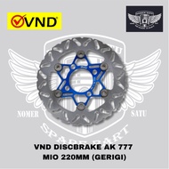 VND DISCBRAKE AK 777 MIO SPORTY MIO OLD SOUL OLD XRIDE 115 220MM GEAR 100%Original