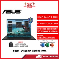 ASUS-V3607V-HRP206WS-INTELCORE5-210H,16GBR5,512GBM.2SSD,RTX50508GBR7,16"FHD,W1164,2YRS,H&S