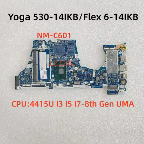 NM-B601 For Lenovo Yoga 530-14IKB/Flex 6-14IKB Laptop Motherboard CPU4415U I3 I5 I7-8th Gen UMA 100%