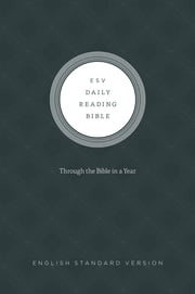 ESV Daily Reading Bible: Through the Bible in 365 Days, based on the popular M'Cheyne Bible Reading Plan Crossway