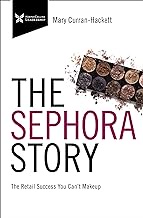 The Sephora Story: The Retail Success You Can't Makeup (The Business Storybook Series) (English Edition)