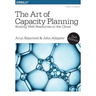 [sgstock] The Art of Capacity Planning 2e: Scaling Web Resources in the Cloud - [Paperback]
