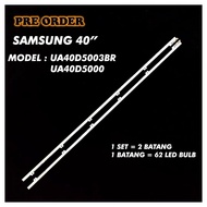 SAMSUNG 40" UA40D5003BR / UA40D5000  LED TV BACKLIGHT LED TV LAMPU LAMP BAR LAMPU TUBE 40D5003R 40D5