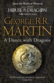 A Dance With Dragons Complete Edition (Two in One) (A Song of Ice and Fire, Book 5) George R.R. Martin