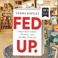 Fed Up: Emotional Labor, Women, and the Way Forward ..
