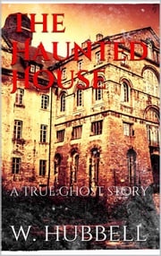 The Haunted House Walter Hubbell