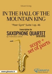 In the Hall of the Mountain King - Saxophone Quartet score &amp; parts Edvard Grieg