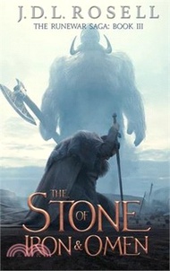 The Stone of Iron and Omen (The Runewar Saga #3)