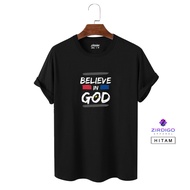 Believe In God Text Print Premium Quality T-Shirt Distro Short Sleeve Tops Men Women Cheapest T-Shirt Printing