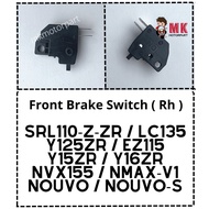 (RH) FRONT BRAKE SWITCH Yamaha SRL110 SRL Z zR Y125zR LC135 Y15zR Y16zR Nouvo NouvoS EZ115 NVX NMAX-