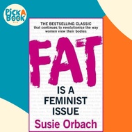 [100% Original Books] - Fat Is A Feminist Issue by Susie Orbach (UK edition, paperback)