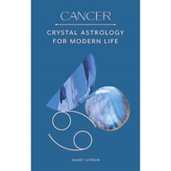 Cancer : Crystal Astrology for Modern Life by Sandy Sitron (UK edition, hardcover)