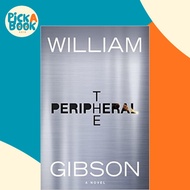 The Peripheral : Now a major new TV series with Amazon Prime by William Gibson (UK edition, paperbac