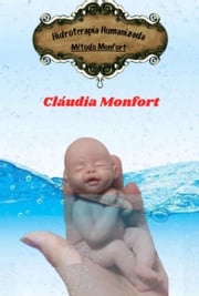 Hidroterapia Humanizada Claúdia Monfort