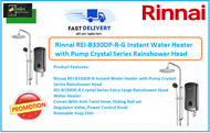 Rinnai REI-B330DP-R-G Instant Water Heater with Pump Crystal Series Rainshower Head / FREE EXPRESS DELIVERY