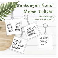 GANTUNGAN KEYCHAIN MEME WORD KEYCHAIN MEME WRITING
