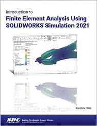 17362.Introduction to Finite Element Analysis Using SOLIDWORKS Simulation 2021