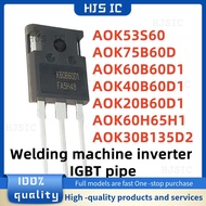 1-5PCS AOK60H65H1 AOK53S60 AOK75B60D AOK60B60D1 AOK40B60D1 AOK20B60D1 AOK30B135D2 TO-247 Welding mac