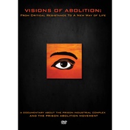 Visions of Abolition - From Critical Resistance to A New Way of Life by Jolie Chea (US edition, null)