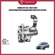 HONDA CITY SEL  (2004-2007) CALIPER BRAKE REAR BELAKANG BRAKE PUMP 43019-SEN-H00