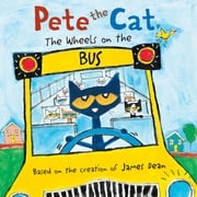 Pete the Cat: The Wheels on the Bus James Dean