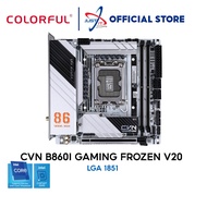 Colorful CVN B860I GAMING FROZEN V20 ITX LGA1851 Gaming Motherboard COMBO ULTRA 5 225 / 225F / 235 /