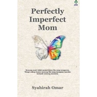 Perfectly Imperfect Mom - Syahirah Omar