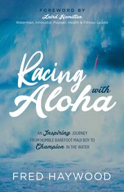 Racing with Aloha Fred Haywood