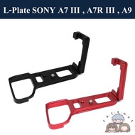 L-PLATE สำหรับ SONY A7III / A7RIII / A9 ( L-PLATE for SONY A7M3 / A7RM3 ) SONY A7III BRACKET HOLDER