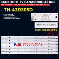 BACKLIGHT TV PANASONIC 43 INCH TH-43D305G 43D305G 43D305 43D 5800-W43016-OPOO