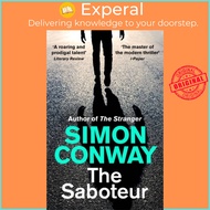 The Saboteur - a Financial Times Best Thriller of 2021 by Simon Conway (UK edition, paperback)