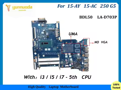 BDL50 LA-D703P For HP 15-AY 15-AC 250 G5 Laptop Motherboard With I3-5005U I5-5200U CPU 100% tested