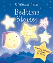 5 Minute Tales - Bedtime Stories Igloo Books Ltd