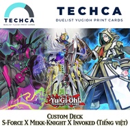 Vietnamese Print - Yugioh Deck - Custom Deck - S-Force X Mekk-Knight X Invoked