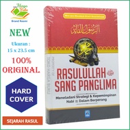 Rasulullah Sang Panglima - Meneladani Strategi dan Kempemimpinan Nabi dalam Berperang - Pustaka Araf