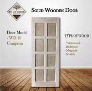 WD 10 Compress Solid Whitewood Door Panelled Door Pintu Kayu Standard Size 33 6/8" x 83"