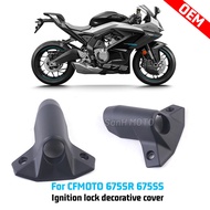 G For CFMOTO 675SR 675SRR Original Accessrioes CF650-10 Ignition Lock Cover Decoration CF650-10 Elec