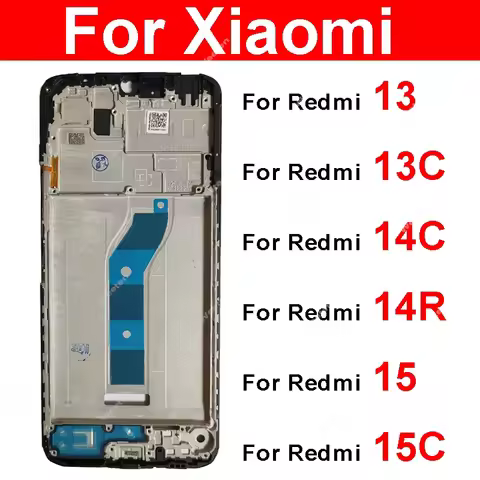 For Xiaomi Redmi 13 13C 14C 14R 15C 4G 5G LCD Middle Frame Housing LCD Front Housing Bezel Chassis S