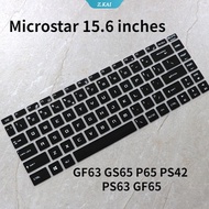 15.6-inch Keyboard Cover for MSI GF63 GS65 P65 PS42 PS63 GF65 Silicone Waterproof Protection Skin Notebook Dust Cover [ZK]